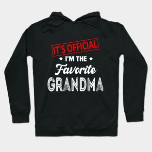 It's Official I'm The Favorite Grandma, Favorite Grandma Hoodie